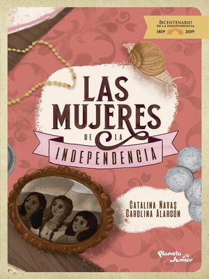 cover image of Las mujeres de la independencia